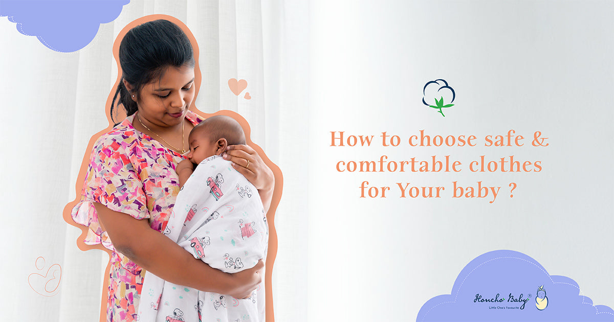 How to Choose Safe & Comfortable Clothes for Your Baby: A Complete Guide
