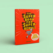 The Super Book for Superheroes